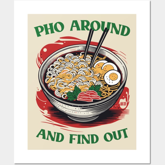 Pho Around And Find Out // Vintage Japanese Style Wall Art by Trendsdk